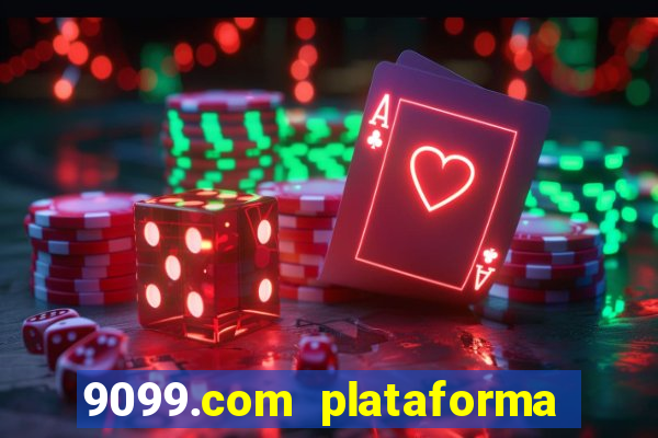 9099.com plataforma de jogos